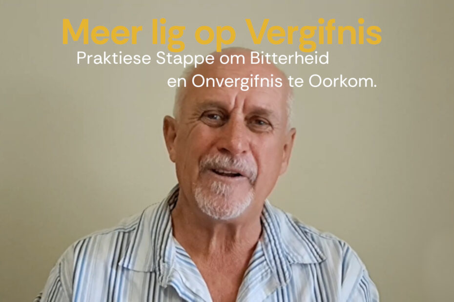 Meer Lig Op Vergifnis: 'n Inleiding tot Vergifnis en Vrug in die Lewe 12 Meer Lig Op Vergifnis