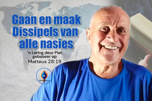 Gaan en maak Dissipels van alle Nasies
