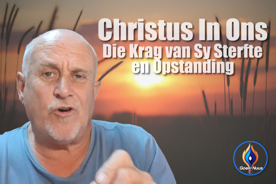 Christus in ons: Die Krag van Sy Sterfte en Opstanding 2 Christus in ons Featured